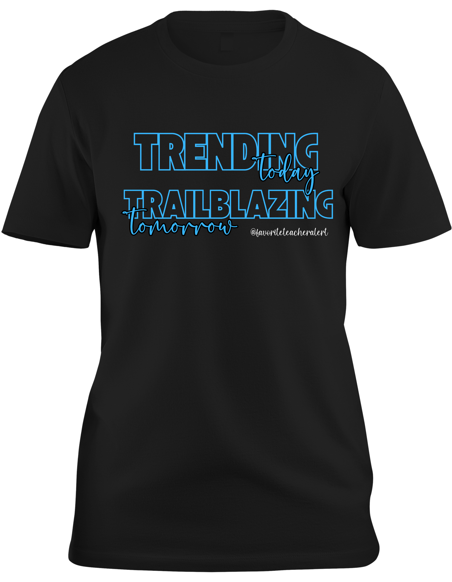 Trending Today, Trailblazing Tomorrow