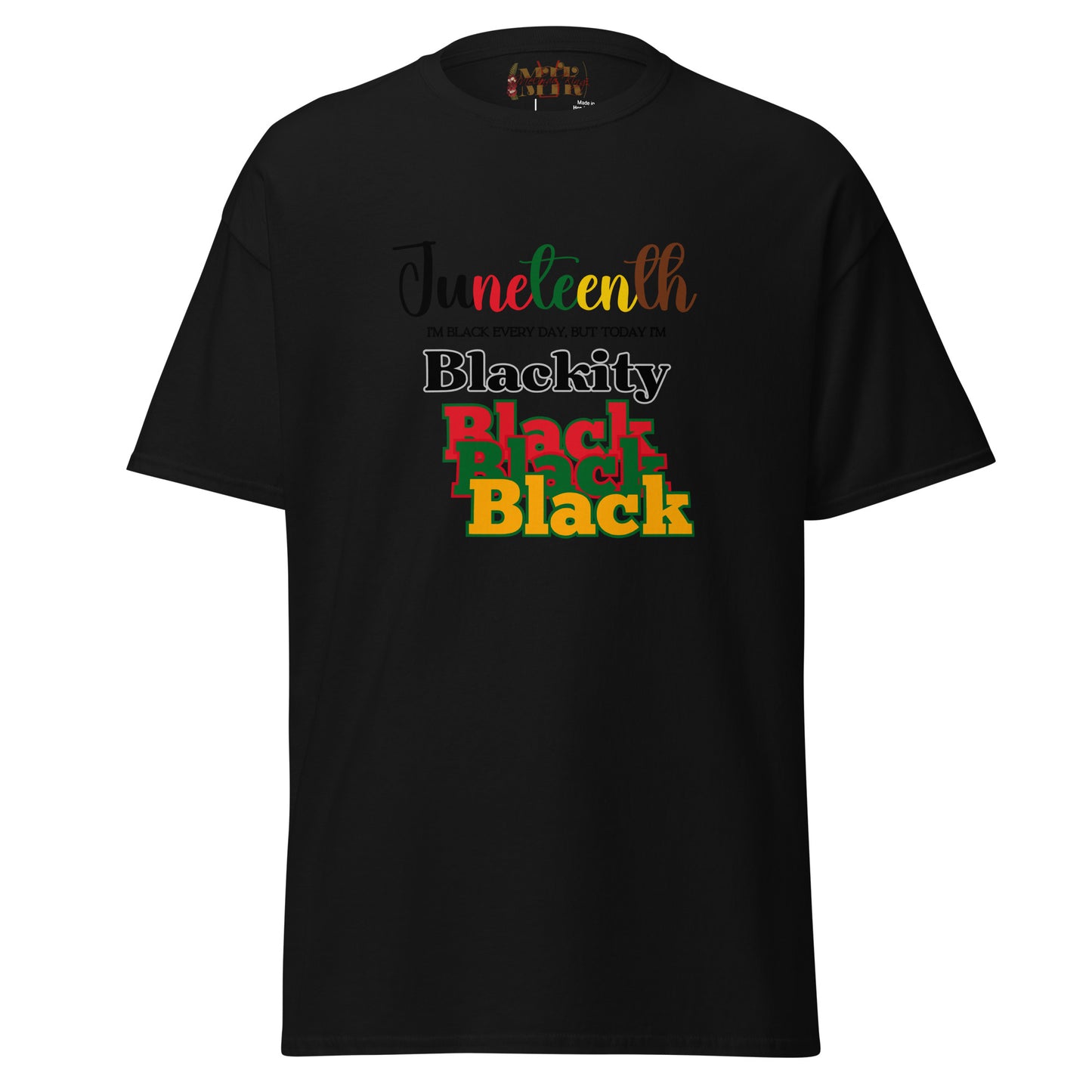 Juneteenth Blackity-Black Tee