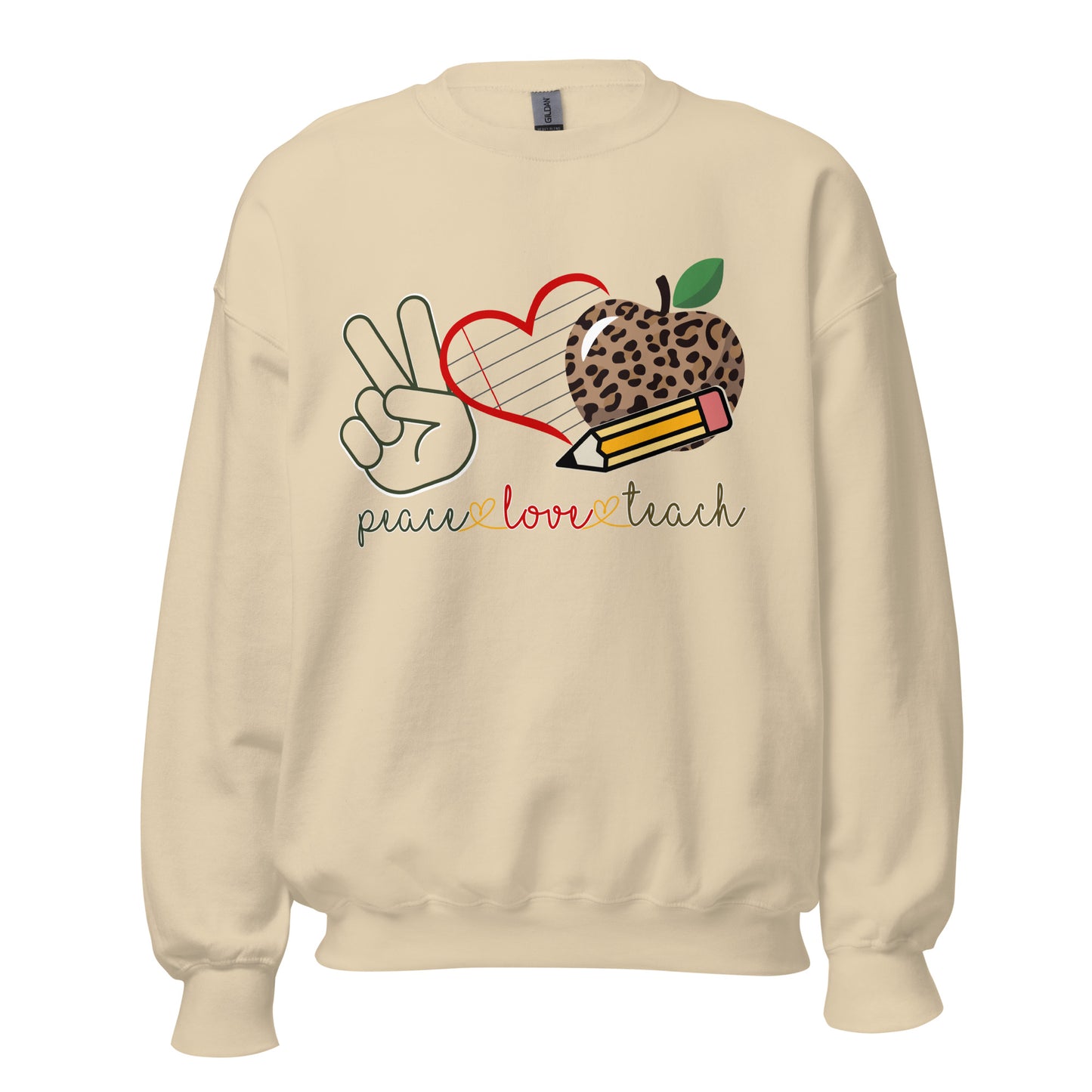 Peace...Love...Teach Sweatshirt